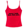 I Date Only Rich Men Y2K Tank Top